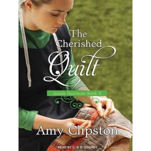 The Cherished Quilt, Amy Clipston (Author)