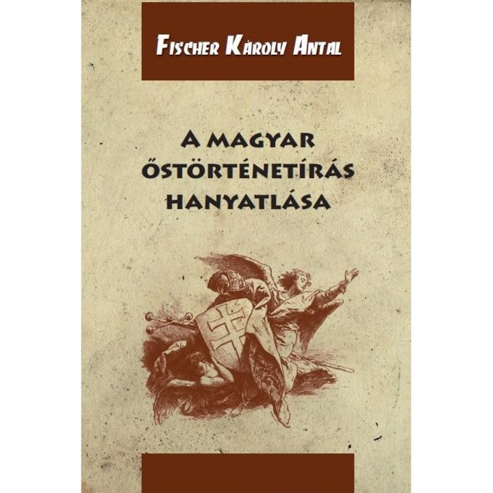 A magyar őstörténetírás hanyatlása