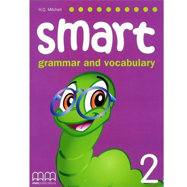 Smart Grammar And Vocabulary 2 Student's Book - H.Q. Mitchell