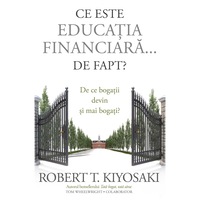 ce este educatia financiara de fapt de ce bogatii devin si mai bogati - robert t kiyosaki tom wheelwright imagen 2_0_
0