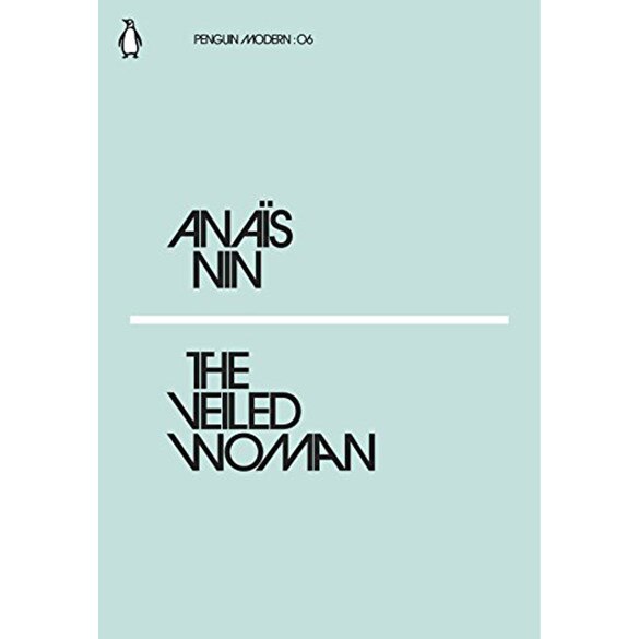 The Veiled Woman - Anais Nin