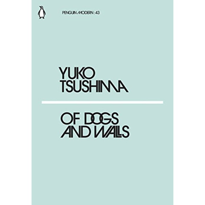 Of Dogs and Walls - Yuko Tsushima
