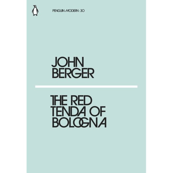 The Red Tenda of Bologna - John Berger