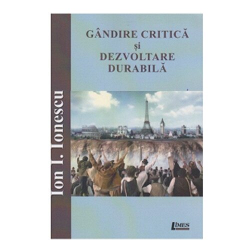 Gandire critica si dezvoltare durabila - Ion Ionescu