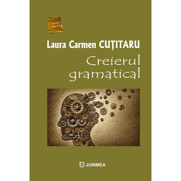 Creierul gramatical - Laura Carmen Cutitaru
