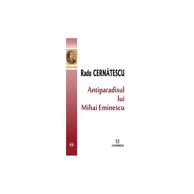 Antiparadisul lui Mihai Eminescu - Radu Cernatescu