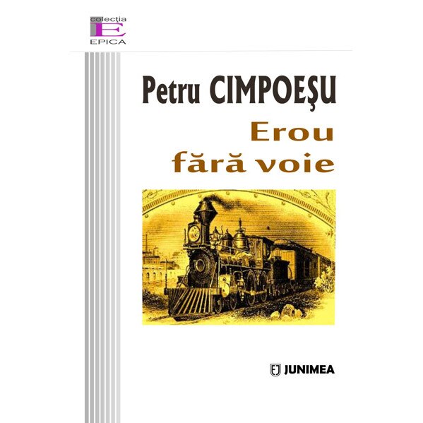 Erou fara voie - Petru Cimpoesu