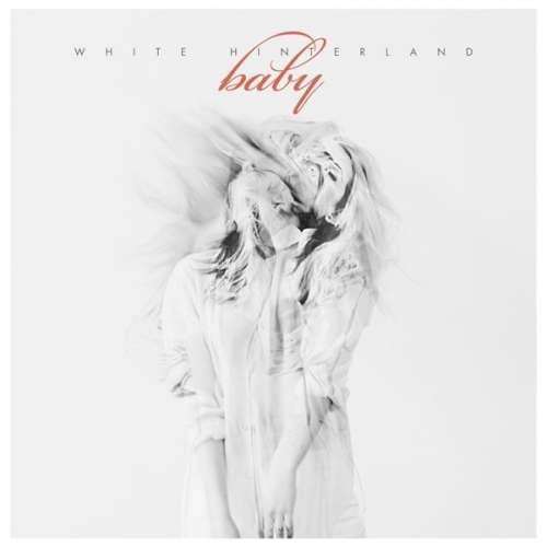 White Hinterland - Baby (LP)
