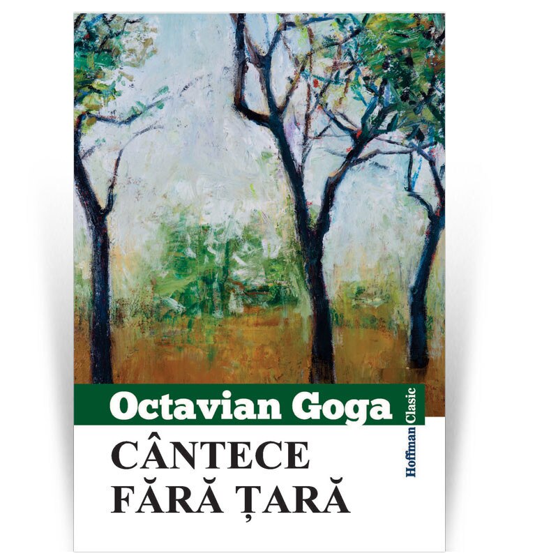 Cantece fara tara, Octavian Goga