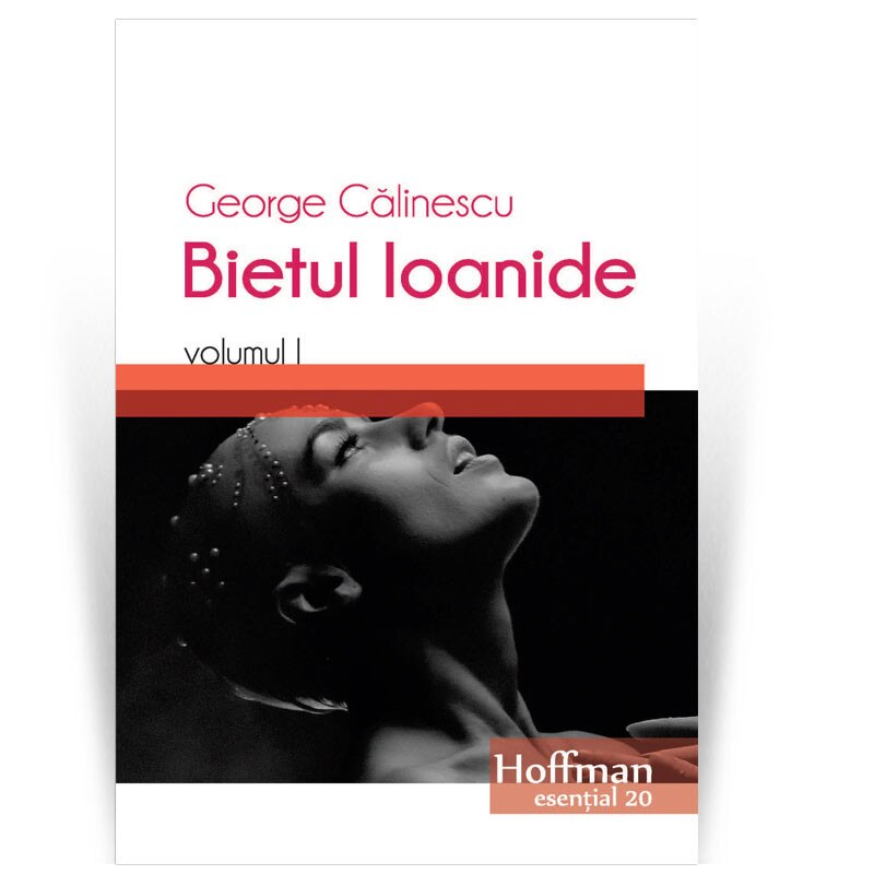 Bietul Ioanide, Vol. 1 - George Calinescu