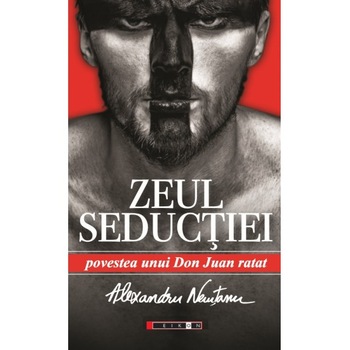 Zeul Seductiei - Alexandru Nemtanu Zeul Seductiei - Alexandru Nemtanu