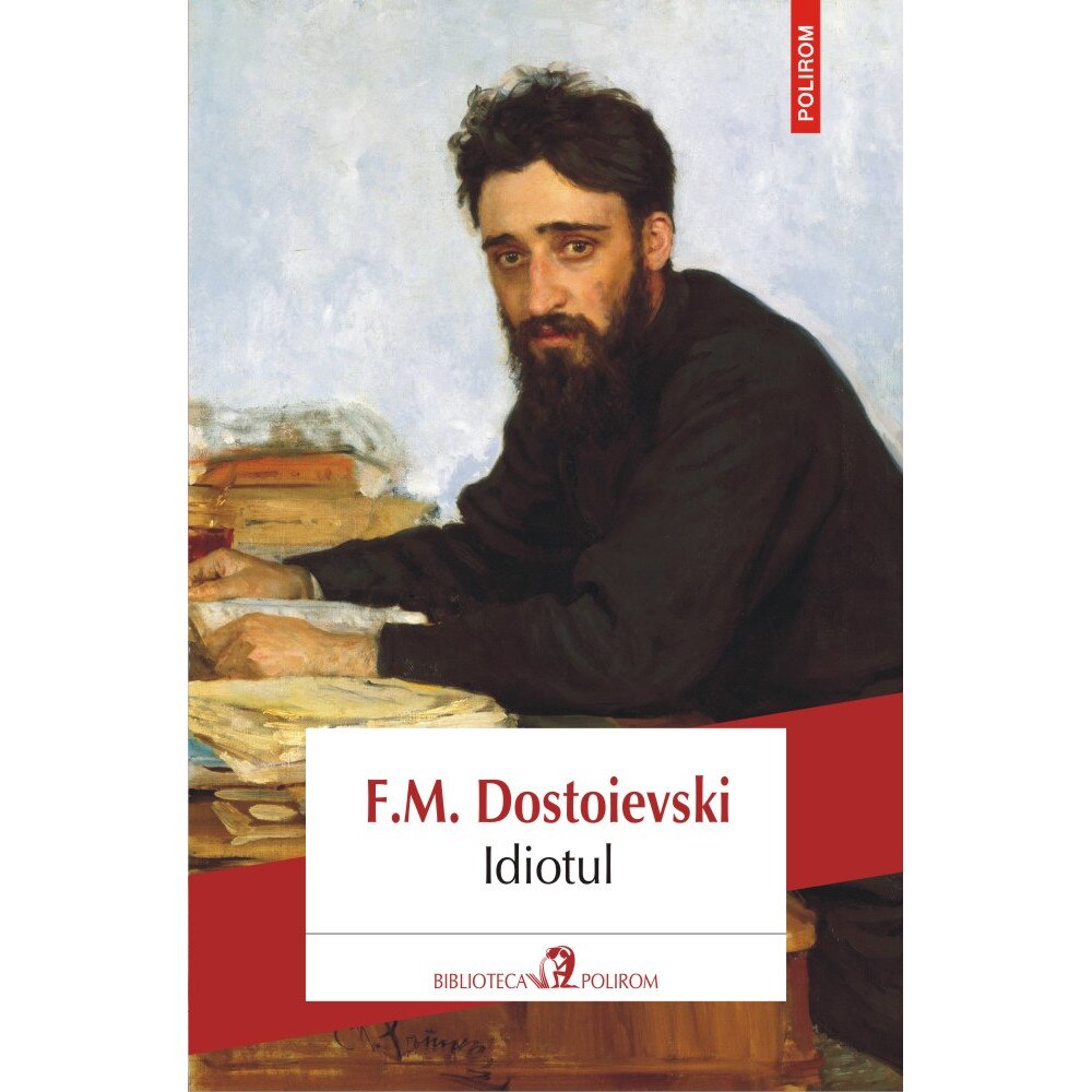 Idiotul - F.M. Dostoievski