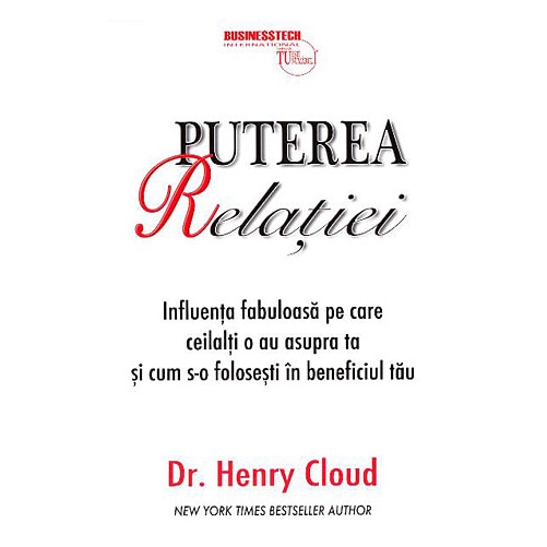 Puterea relatiei - Henry Cloud