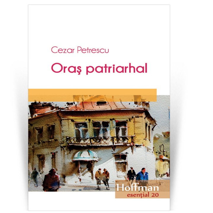 Oras patriarhal - Cezar Petrescu