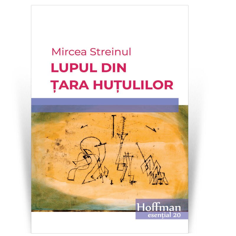 Lupul din Tara Hutulilor - Mircea Streinul