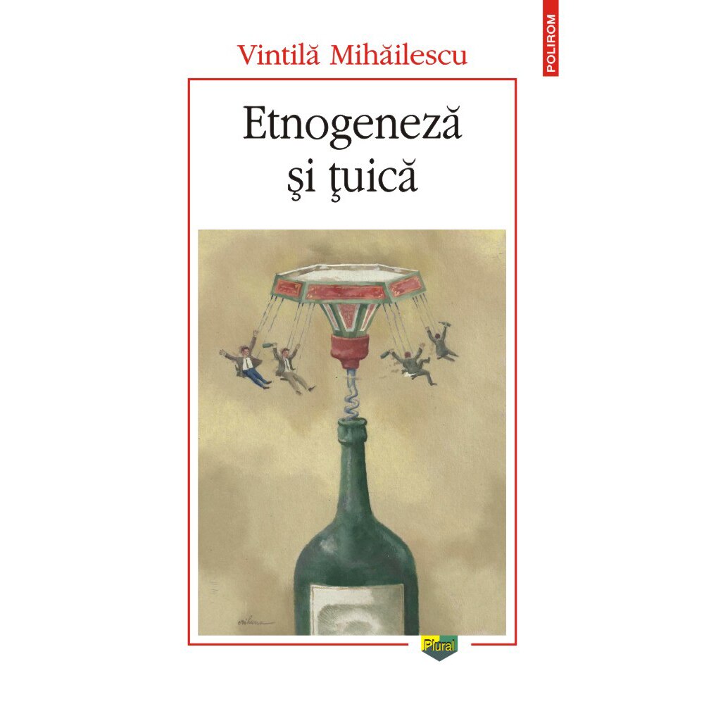 Etnogeneza si tuica - Vintila Mihailescu
