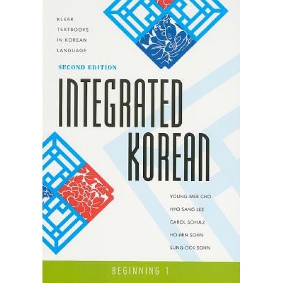 Integrated Korean: Beginning 1, Carol Schulz, Young-Mee Cho, Hyo Sang Lee