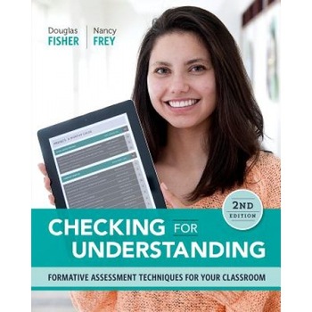 Checking for Understanding: Formative Assessment Techniques for Your Classroom, 2nd Edition, Doug Fisher (Author) Checking for Understanding: Formative Assessment Techniques for Your Classroom, 2nd Edition, Doug Fisher (Author)