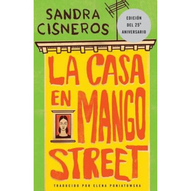 La Casa En Mango Street, Sandra Cisneros