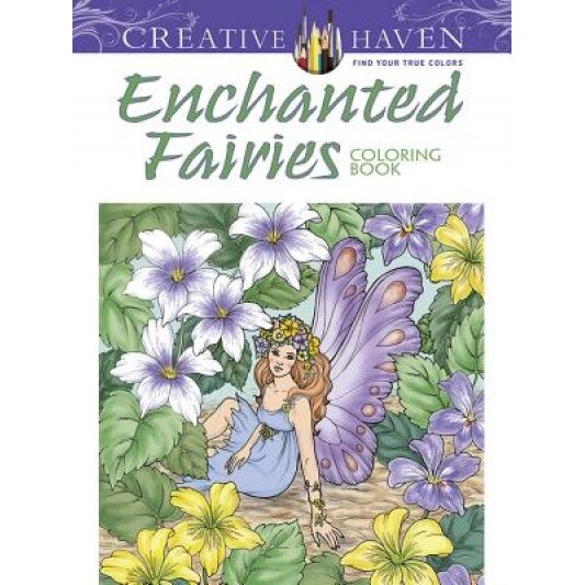 Creative Haven Enchanted Fairies Coloring Book, Barbara Lanza (Author)