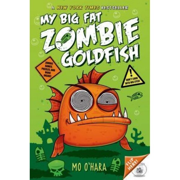 My Big Fat Zombie Goldfish, Mo O'Hara (Author)