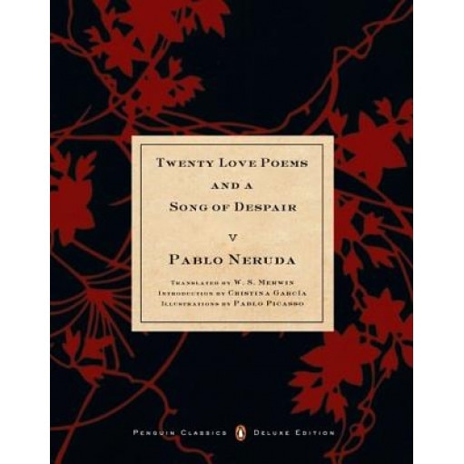 Twenty Love Poems and a Song of Despair, Pablo Neruda