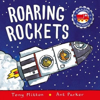 Roaring Rockets, Tony Mitton Roaring Rockets, Tony Mitton