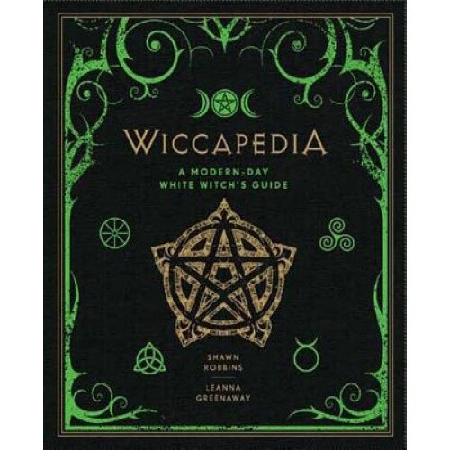 Wiccapedia: A Modern-Day White Witch's Guide, Shawn Robbins (Author)