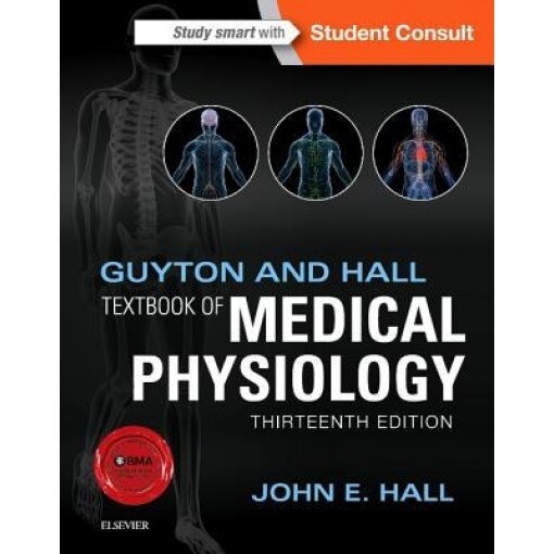 Guyton and Hall Textbook of Medical Physiology - John E. Hall (Author)