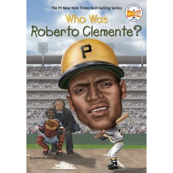 Who Was Roberto Clemente?, James, Jr. Buckley (Author)
