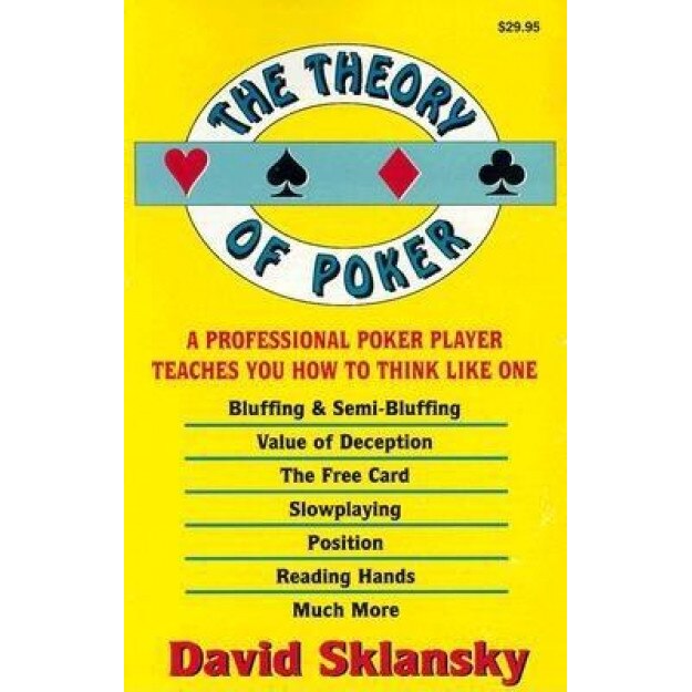 The Theory of Poker, David Sklansky