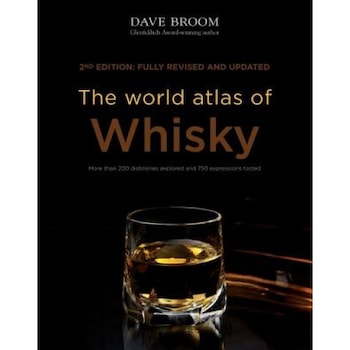 The World Atlas of Whisky: More Than 200 Distilleries Explored and 750 Expressions Tasted, Dave Broom (Author) The World Atlas of Whisky: More Than 200 Distilleries Explored and 750 Expressions Tasted, Dave Broom (Author)