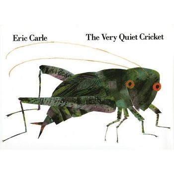 The Very Quiet Cricket, Krementz, Eric Carle The Very Quiet Cricket, Krementz, Eric Carle