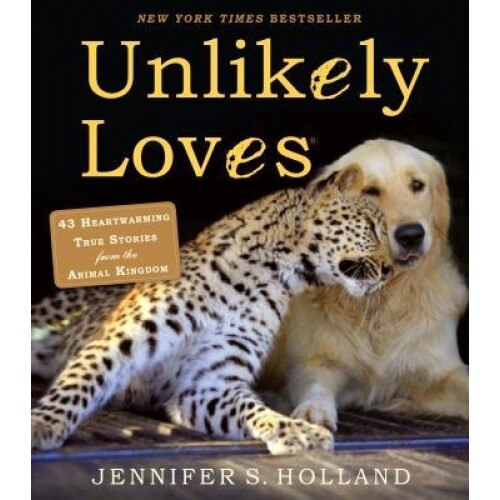 Unlikely Loves, Jennifer S. Holland (Author)