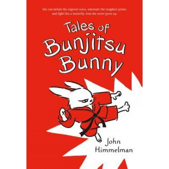 Tales of Bunjitsu Bunny, John Himmelman (Author)