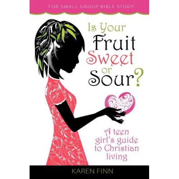 Is Your Fruit Sweet or Sour?, Karen Finn (Author)