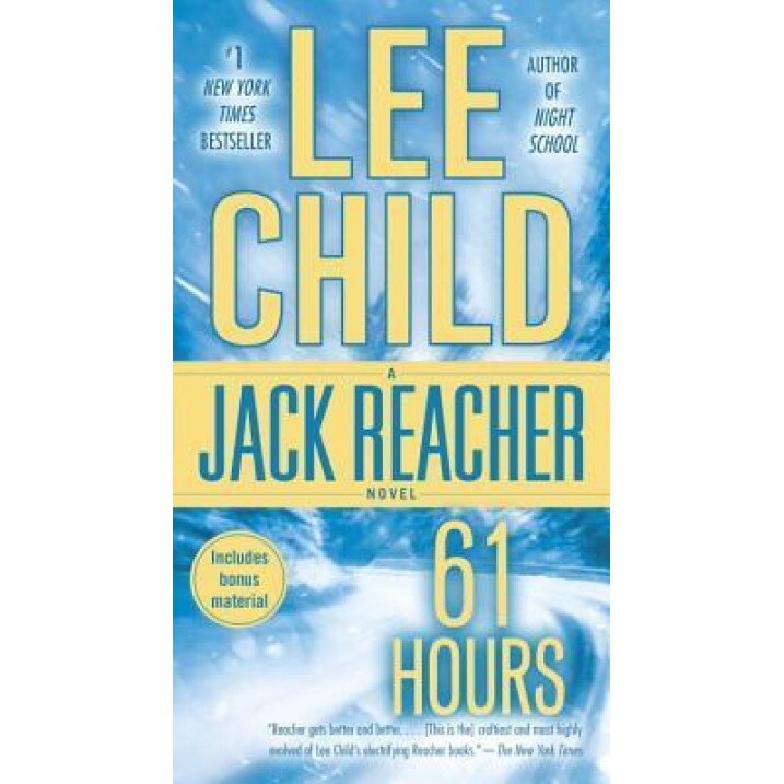 61 Hours: A Reacher Novel, Lee Child