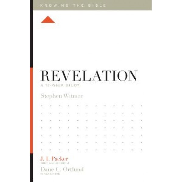 Revelation: A 12-Week Study, Stephen Witmer (Author)