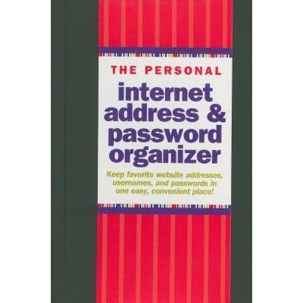 The Personal Internet Address & Password Organizer,