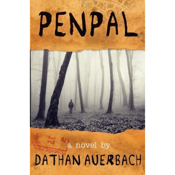Penpal, Dathan Auerbach (Author)