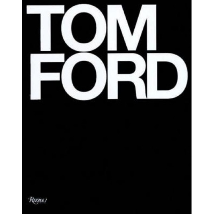 Tom Ford, Tom Ford, Bridget Foley