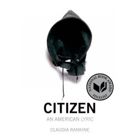 Citizen: An American Lyric, Claudia Rankine (Author)