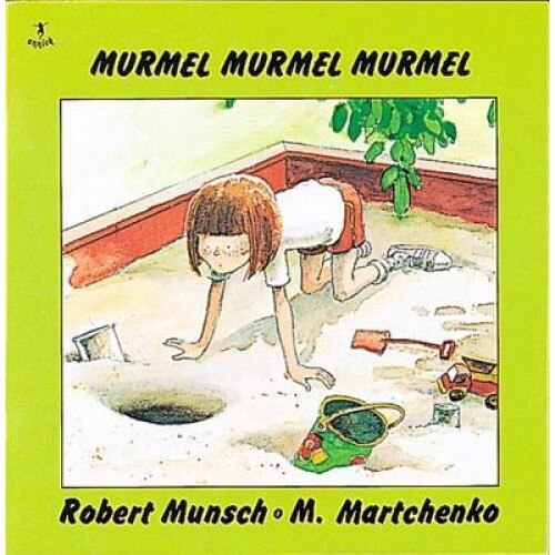 Murmel, Murmel, Murmel, Robert Munsch (Author)