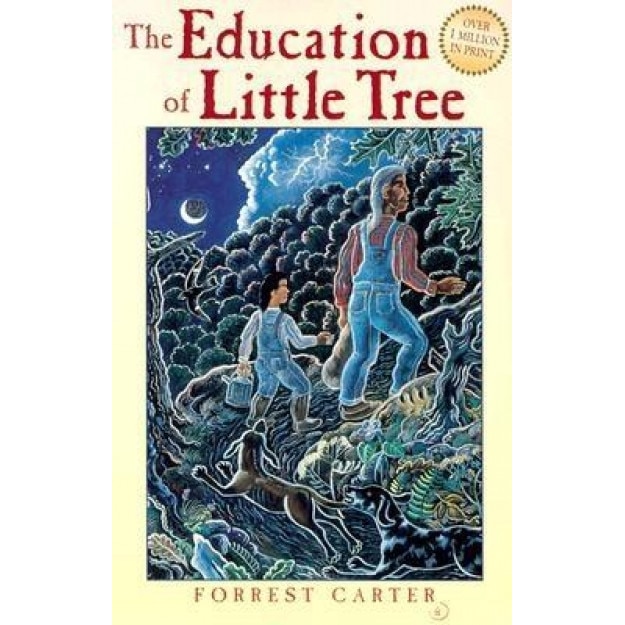 The Education of Little Tree, Forrest Carter (Author)