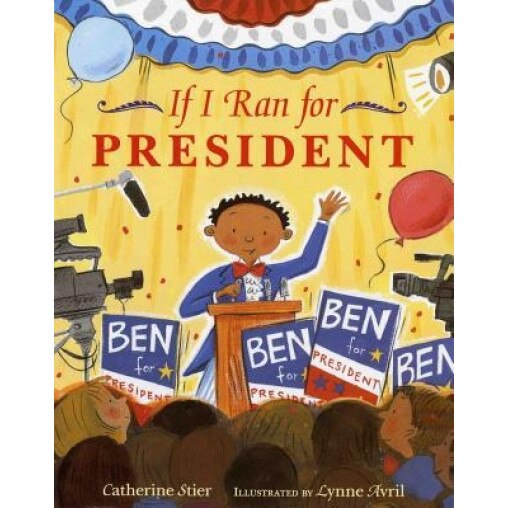 If I Ran for President, Catherine Stier