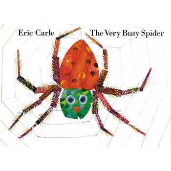 The Very Busy Spider, Eric Carle The Very Busy Spider, Eric Carle