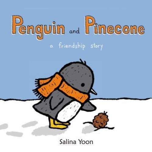 Penguin and Pinecone: A Friendship Story, Salina Yoon (Author)