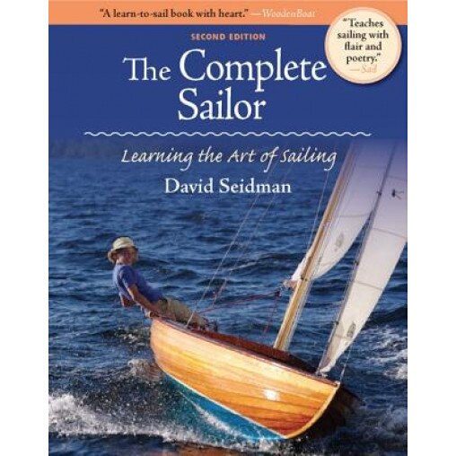 The Complete Sailor: Learning the Art of Sailing, David Seidman (Author)