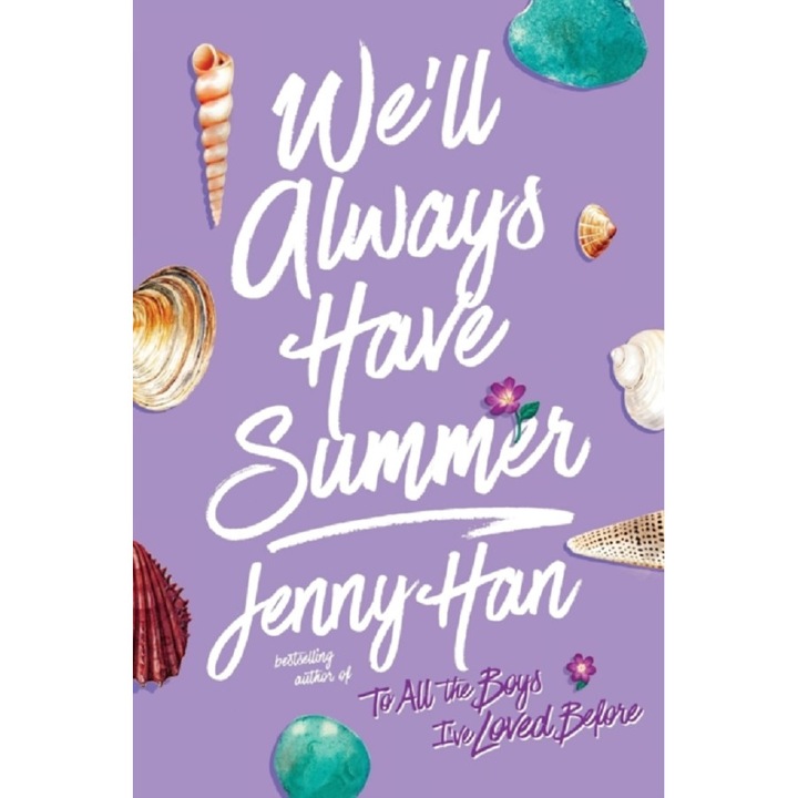 We'll Always Have Summer. Summer #3 - Jenny Han
