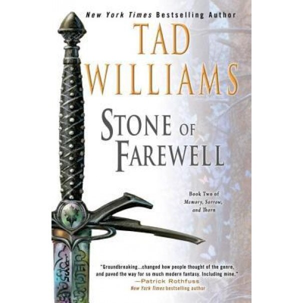 The Stone of Farewell: Book Two of Memory, Sorrow, and Thorn, Tad Williams